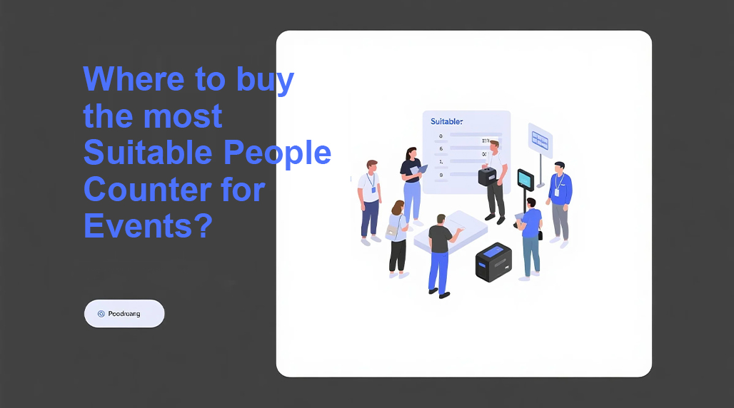 Where to buy the most Suitable People Counter for Events?
